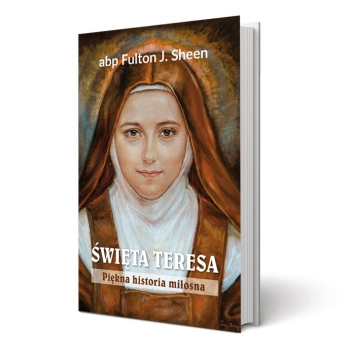 Święta Teresa - abp Fulton J. Sheen